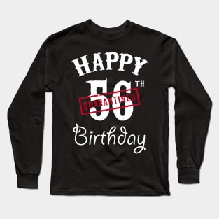 Happy 56th Quarantined Birthday Long Sleeve T-Shirt